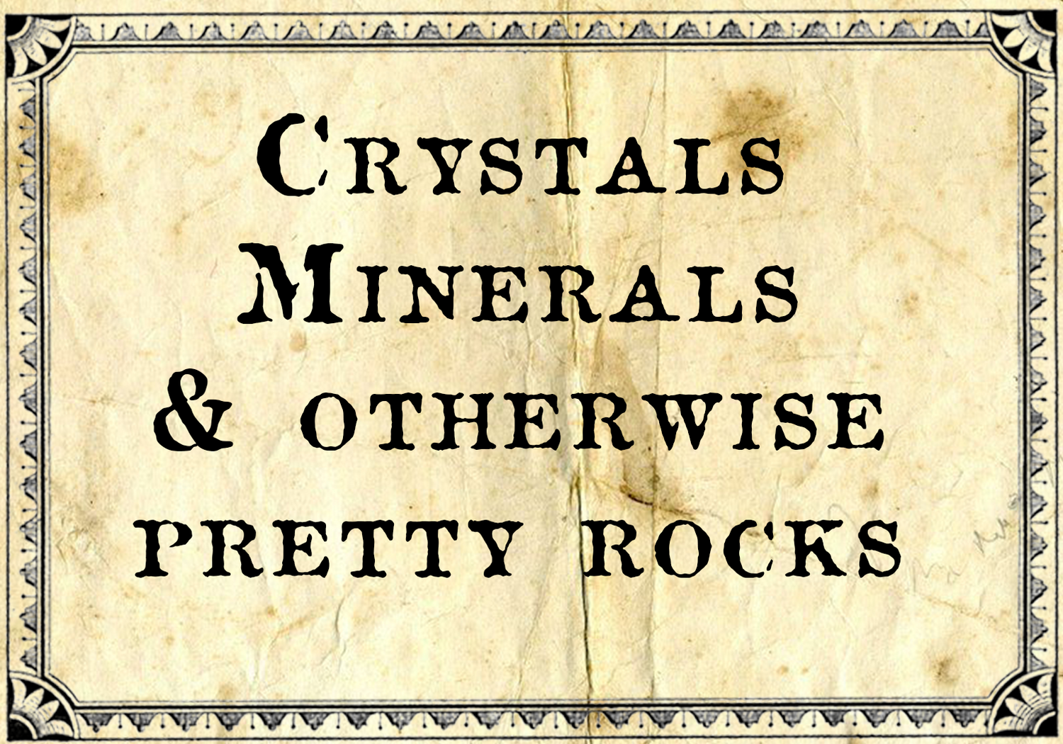 Crystals Minerals & Otherwise Pretty Rocks