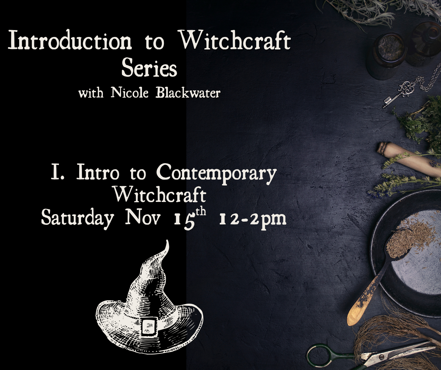 Class 1: Introduction to Contemporary Witchcraft - Introduction to Witchcraft Series with Nicole Blackwater November-December
