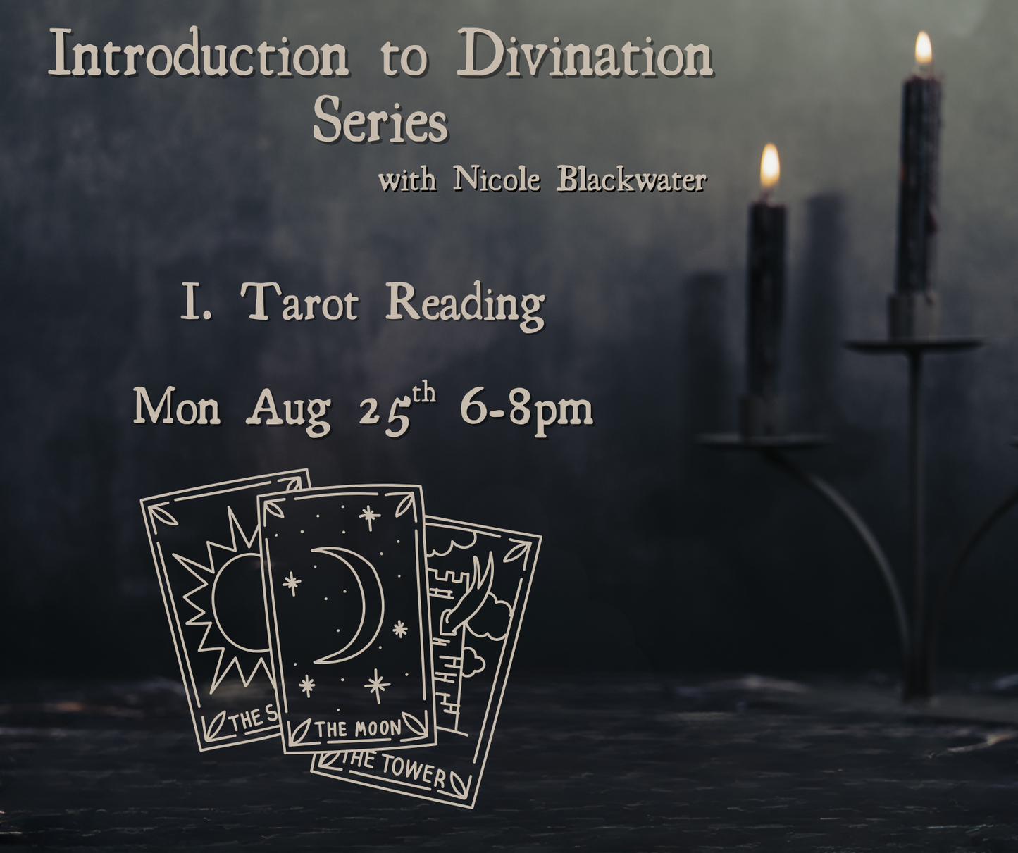 Intro to Tarot: Divination Series with Nicole Blackwater