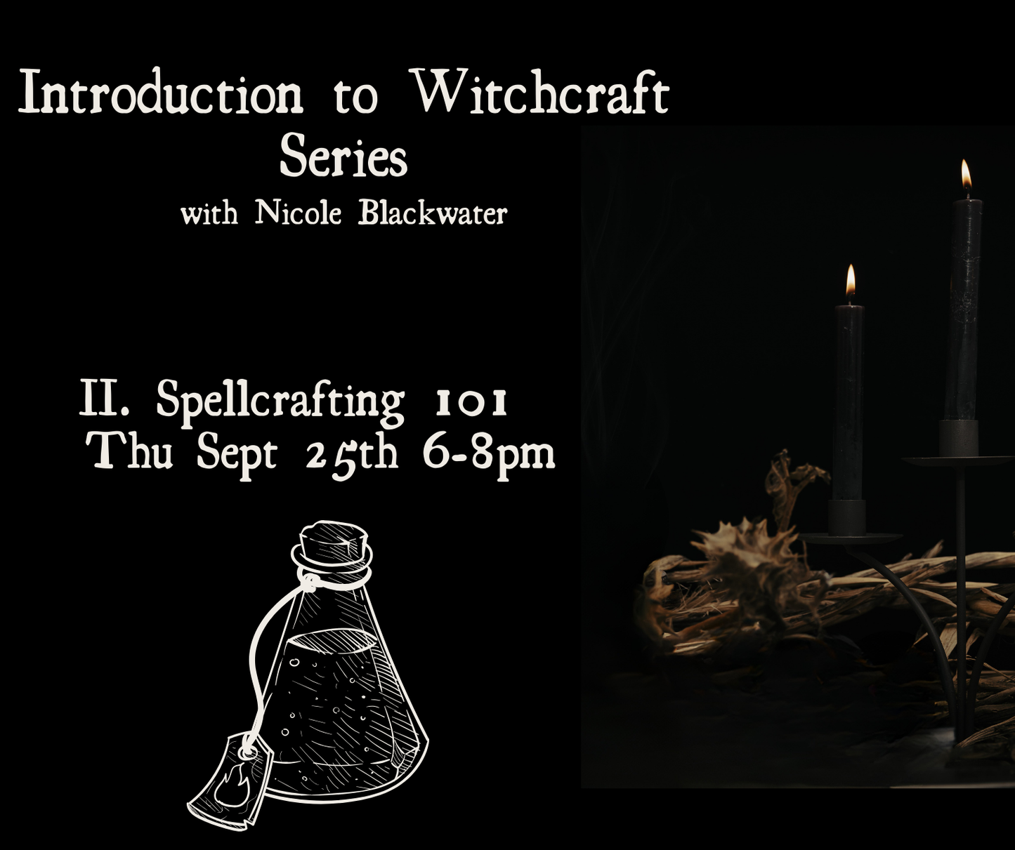 Spellcrafting 101 - Introduction to Witchcraft Series with Nicole Blackwater