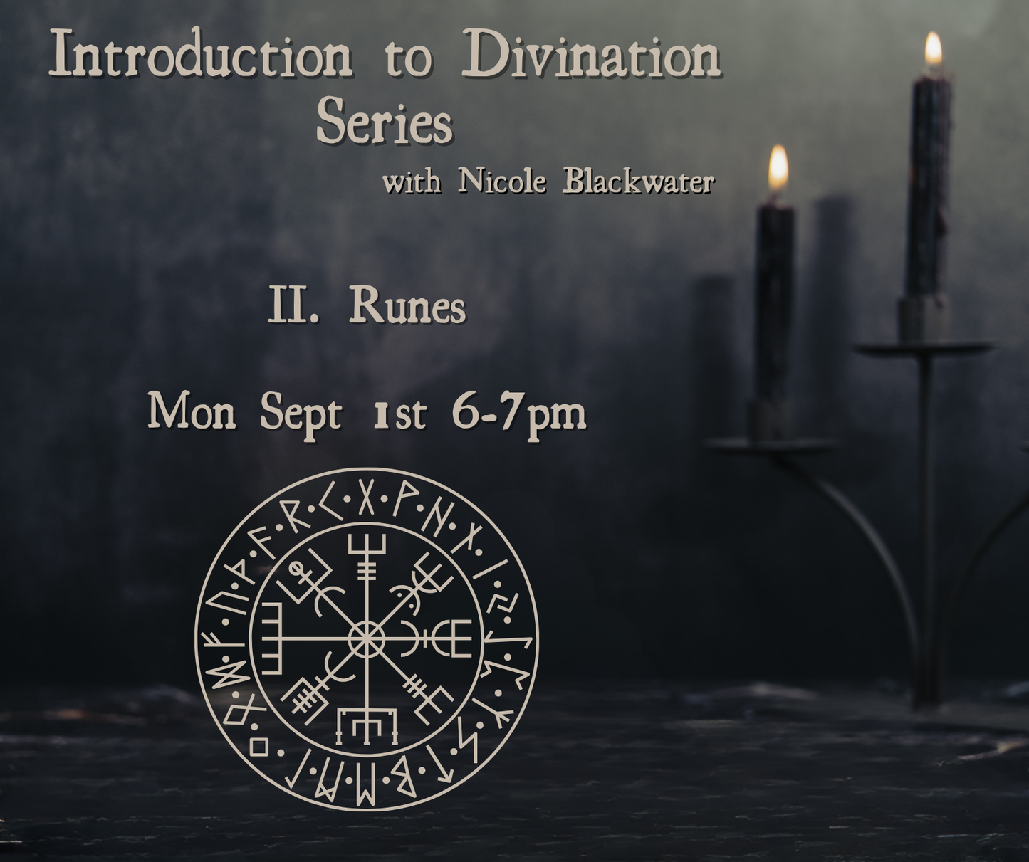 Intro to Runes: Divination Series with Nicole Blackwater