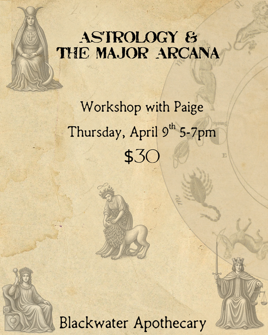 Astrology & The Major Arcana Workshop with Paige - Thu Apr 9th 5-7pm