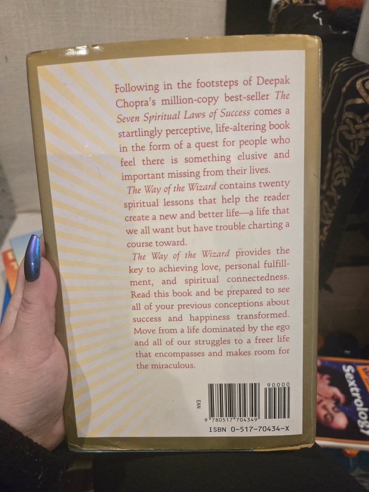 The Way of the Wizard: Twenty Spiritual Lessons for Creating the Life You Want by Deepak Chopra