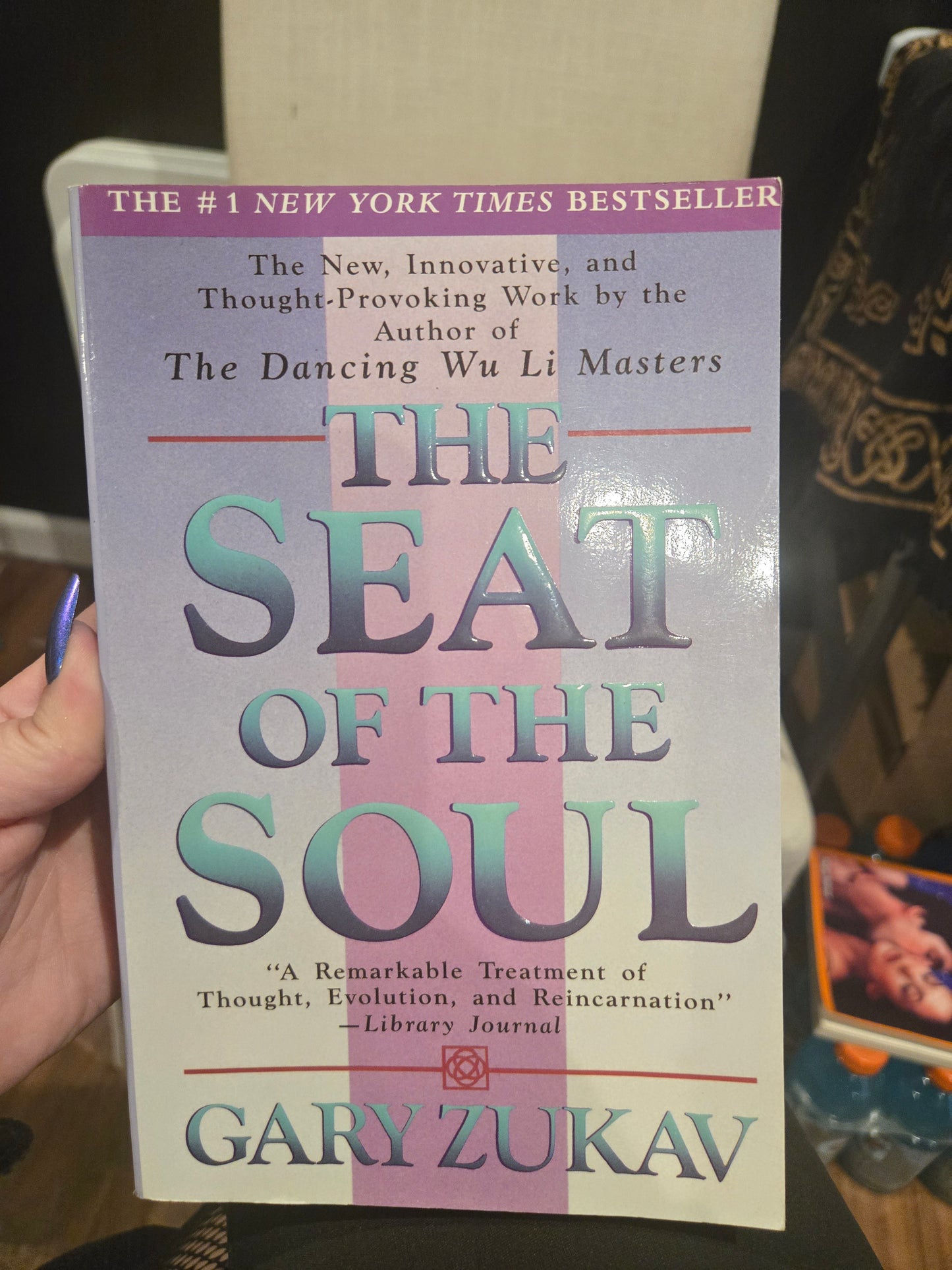 The Seat of the Soul by Gary Zukav