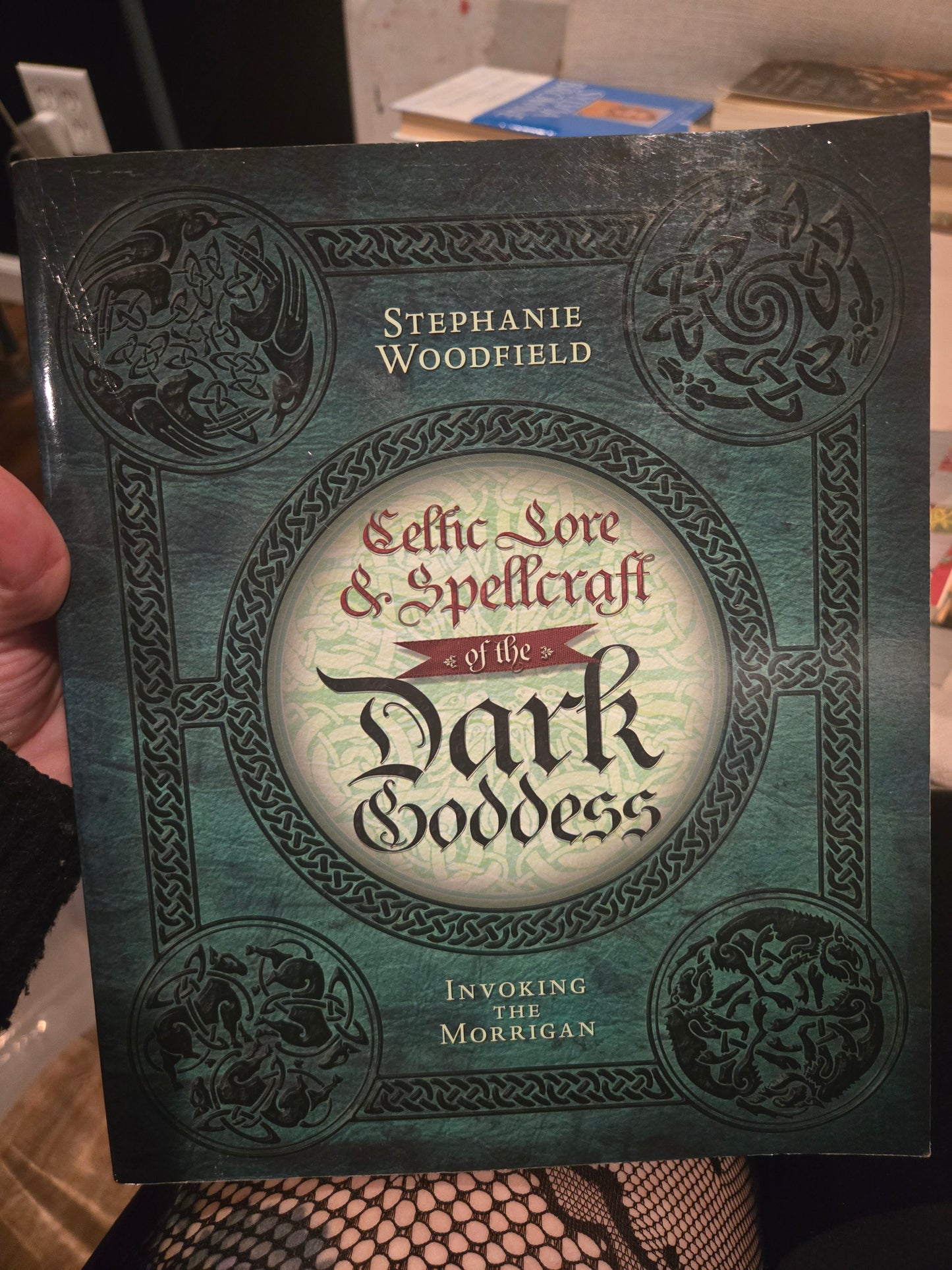 Celtic Lore & Spellcraft of the Dark Goddess: Invoking the Morrigan by Stephanie Woodfield