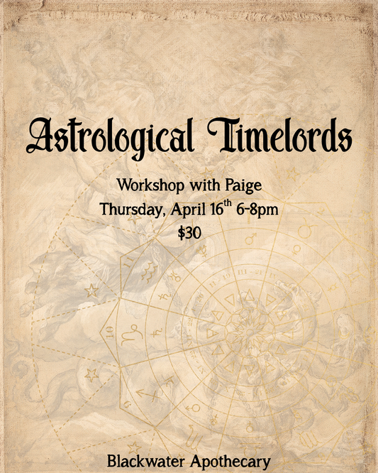 Astrological Timelords Workshop with Paige - Thur Apr 17th 6-8pm