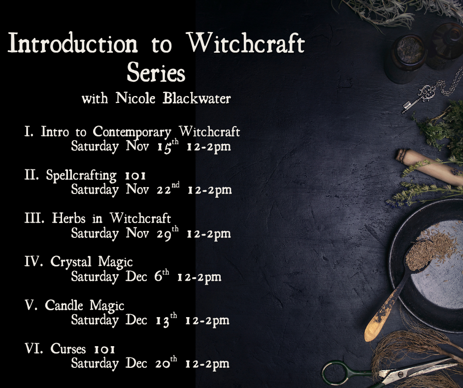 Bundle - 6 Classes - Intro to Witchcraft Series with Nicole Blackwater November-December