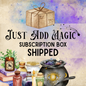 Just Add Magic Subscription Box - Shipped