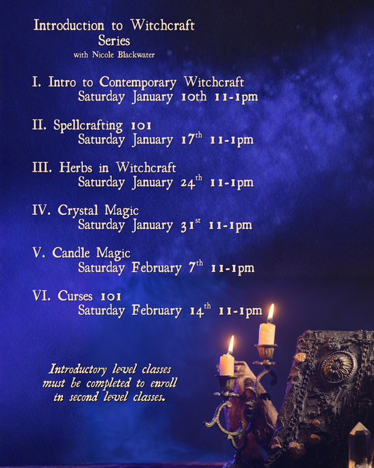 Bundle - 6 Classes - Intro to Witchcraft Series with Nicole Blackwater January - February