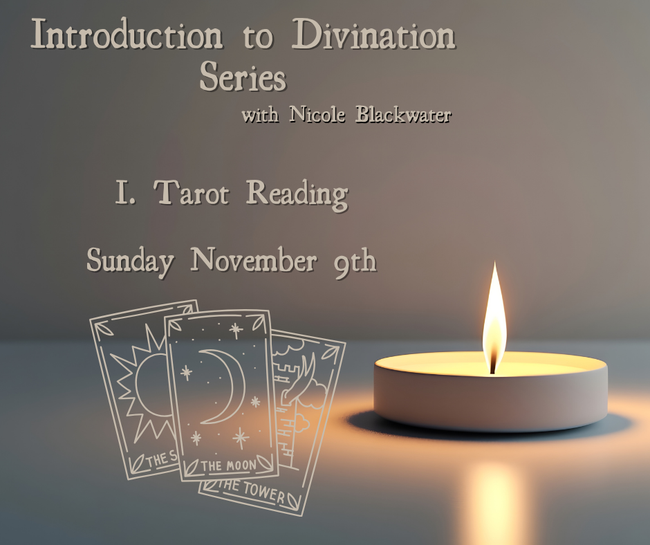 Introduction to Divination Series: Tarot - Sunday November 9th 12-2pm