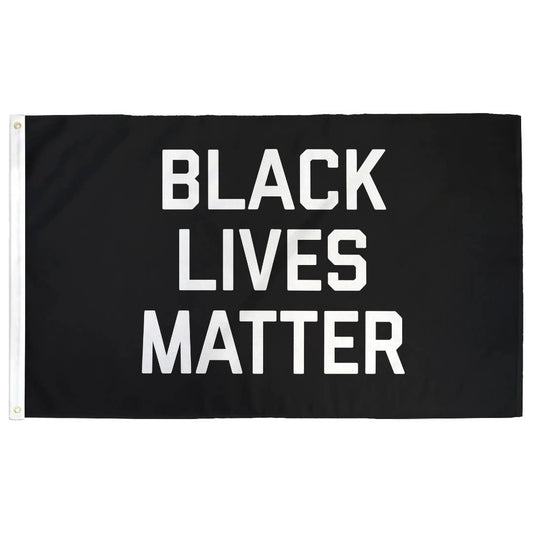 Black Lives Matter Flag: (L) 3ft x 5ft Single Sided