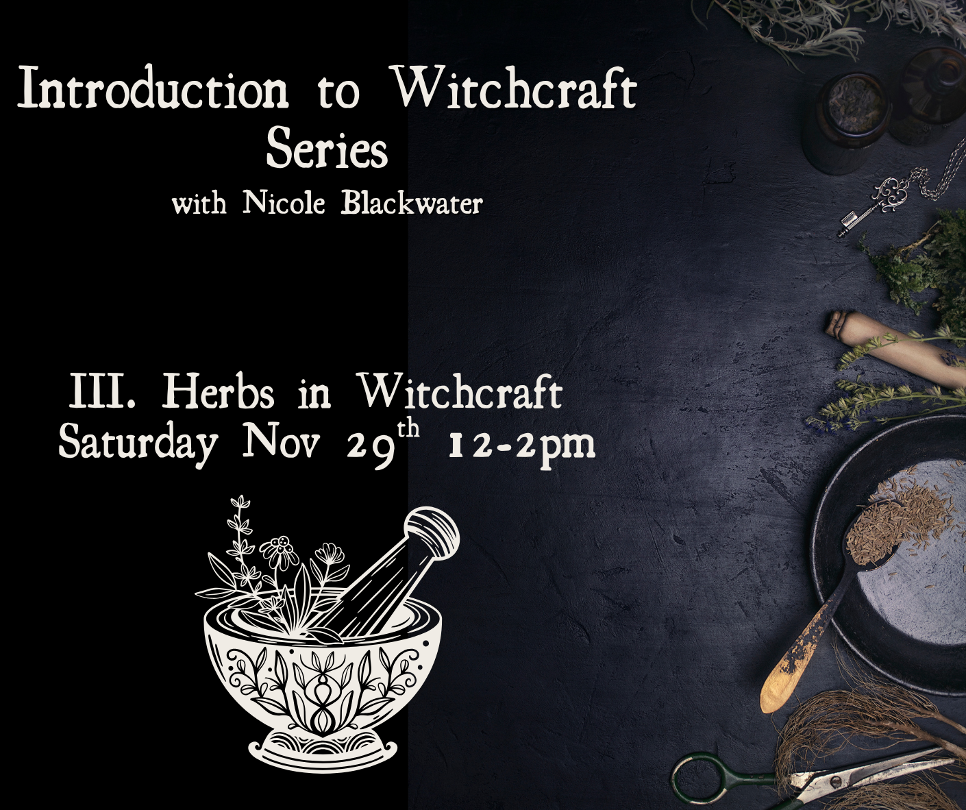 Bundle - 6 Classes - Intro to Witchcraft Series with Nicole Blackwater November-December