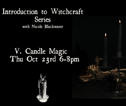 Candle Magic - Introduction to Witchcraft Series with Nicole Blackwater