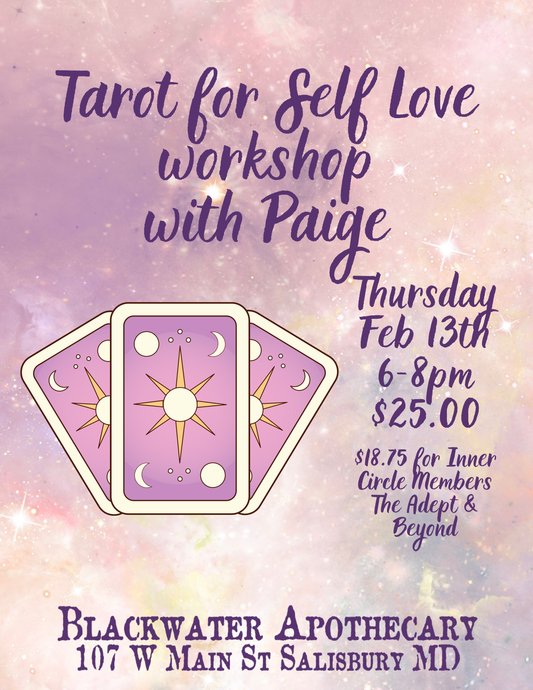 Tarot For Self Love Workshop with Paige Feb 13th 6-8pm