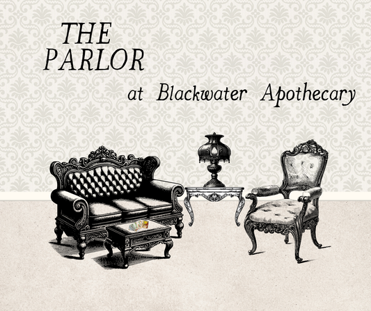 Founders Circle for The Parlor at Blackwater Apothecary