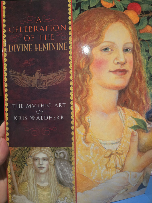 A Celebration of the Divine Feminine: The Mystic Art of Kris Waldherr