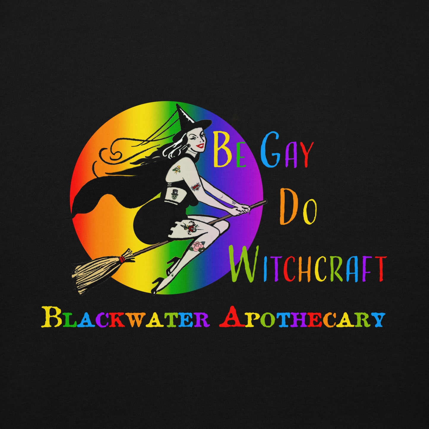 Be Gay Do Witchcraft Blackwater Apothecary Unisex Hoodie