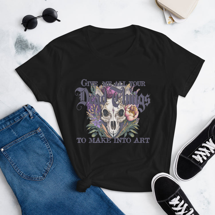 Give Me All Your Dead Things Women's short sleeve t-shirt