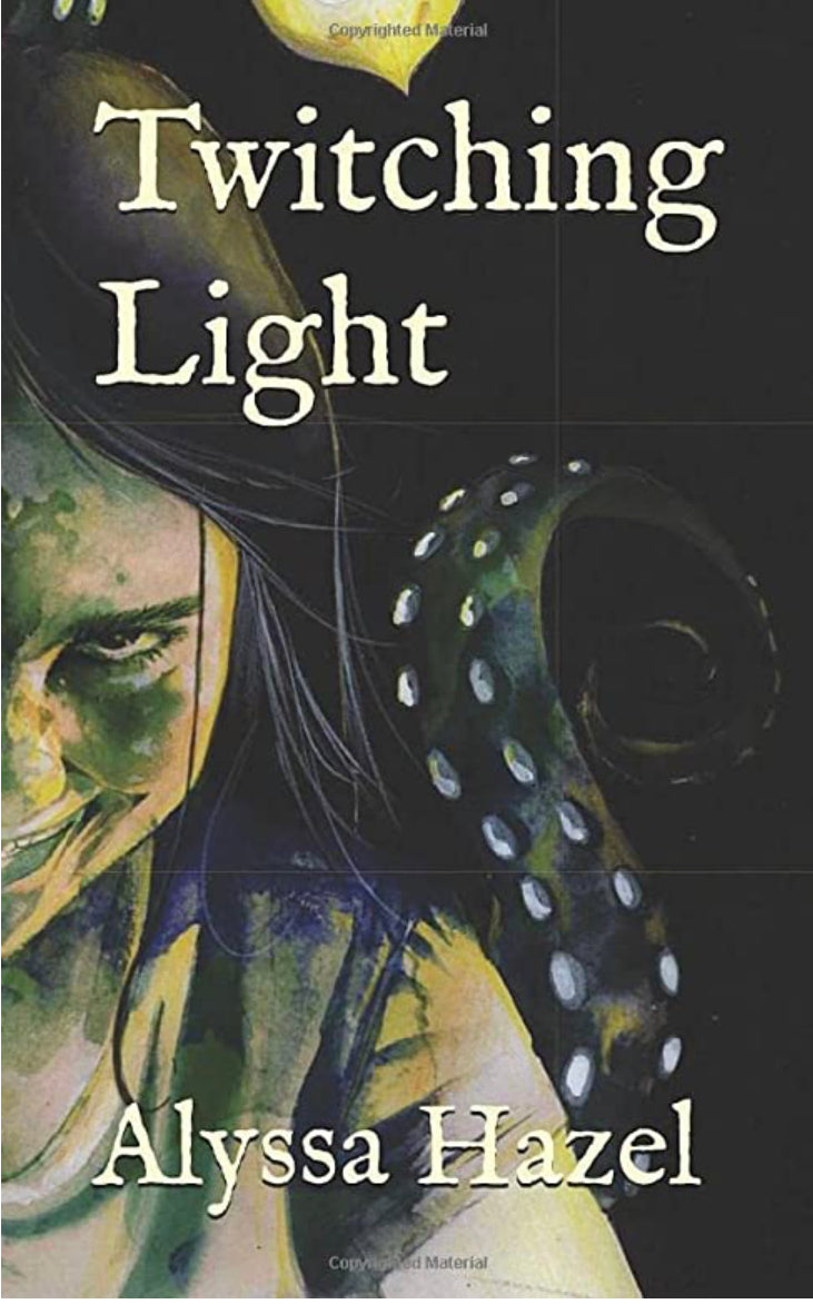 Twitching Light (The Twitching Light Trilogy) By Alyssa Hazel